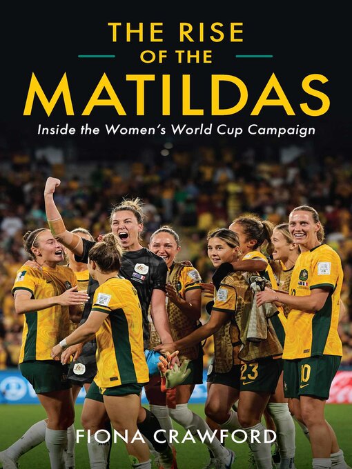 Title details for Rise of the Matildas by Fiona Crawford - Available